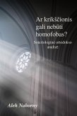 Ar krikScionis gali nebuti homofobas? (eBook, ePUB)