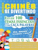 APRENDER CHINÊS SE DIVERTINDO! - NÍVEL AVANÇADOS APRENDER CHINÊS SE DIVERTINDO! - NÍVEL AVANÇADOS