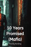 10 Years Promised (Mafia) 10 Years Promised (Mafia)