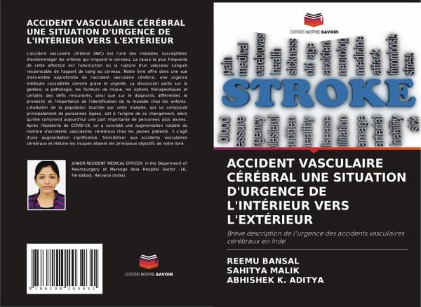 ACCIDENT VASCULAIRE CÉRÉBRAL UNE SITUATION D'URGENCE DE L'INTÉRIEUR VERS L'EXTÉRIEUR