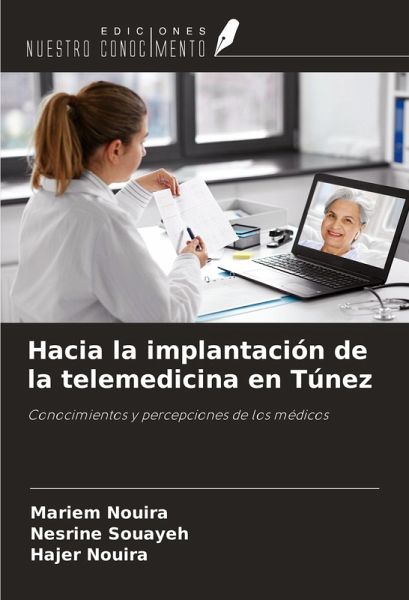 Hacia la implantación de la telemedicina en Túnez Hacia la implantación de la telemedicina en Túnez