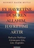 Ey Hayretine Düsüren Allahim, Hayretimi Artir