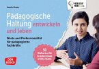 Pädagogische Haltung entwickeln und leben