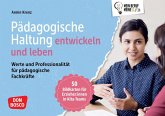 Pädagogische Haltung entwickeln und leben Pädagogische Haltung entwickeln und leben