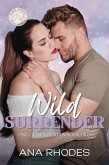 Wild Surrender (Pine Crest Mountain, #2) (eBook, ePUB) Wild Surrender (Pine Crest Mountain, #2) (eBook, ePUB)