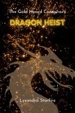 Dragon Heist: The Gold Hoard Conspiracy (eBook, ePUB) Dragon Heist: The Gold Hoard Conspiracy (eBook, ePUB)