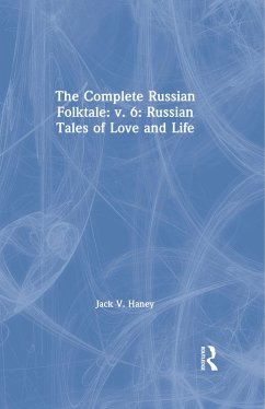 Cover The Complete Russian Folktale: v. 6: Russian Tales of Love and Life (eBook, ePUB)