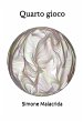 Quarto gioco (eBook, ePUB) - Bild 1