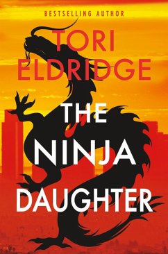 The Ninja Daughter (eBook, ePUB) - Eldridge, Tori