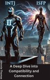 The INTJ and ISFP Connection (eBook, ePUB)