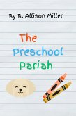 The Preschool Pariah (Spruce Grove Cozy Mysteries, #6) (eBook, ePUB) The Preschool Pariah (Spruce Grove Cozy Mysteries, #6) (eBook, ePUB)