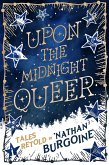 Upon the Midnight Queer (eBook, ePUB) Upon the Midnight Queer (eBook, ePUB)