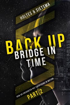 BACK-UP Bridge in Time (eBook, ePUB) - Holtes, Bert; Sietsma, Wop