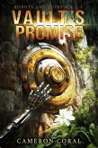Vault's Promise (Robots and Ruins, #1) (eBook, ePUB) Vault's Promise (Robots and Ruins, #1) (eBook, ePUB)