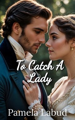 To Catch A Lady (The Hunt Club, #1) (eBook, ePUB) - Labud, Pamela