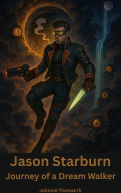 Cover Jason Starburn Journey of a Dream Walker (eBook, ePUB)