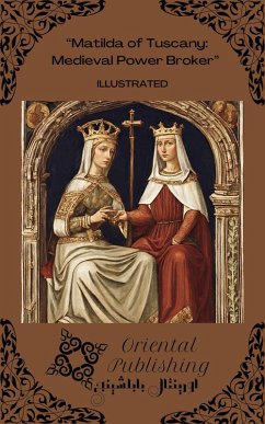 Cover Matilda of Tuscany Medieval Power Broker (eBook, ePUB)