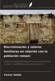 Discriminación y valores familiares en relación con la población romaní