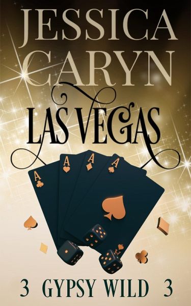 Las Vegas, Gypsy Wild (Wild In Vegas, #3) (eBook, ePUB)