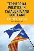 Territorial politics in Catalonia and Scotland (eBook, ePUB) Territorial politics in Catalonia and Scotland (eBook, ePUB)