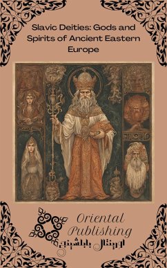 Cover Slavic Deities Gods and Spirits of Ancient Eastern Europe (eBook, ePUB)