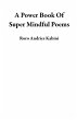 A Power Book Of Super Mindful Poems... - Bild 1