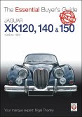 Jaguar XK 120, 140 & 150 (eBook, ePUB) Jaguar XK 120, 140 & 150 (eBook, ePUB)