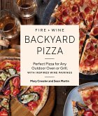 Fire + Wine Backyard Pizza (eBook, ePUB)