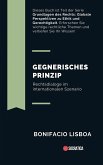 Gegnerisches Prinzip: Rechtsdialoge im Internationalen Szenario (Grundlagen des Rechts: Globale Perspektiven zu Ethik und Gerechtigkeit) (eBook, ePUB) Gegnerisches Prinzip: Rechtsdialoge im Internationalen Szenario (Grundlagen des Rechts: Globale Perspektiven zu Ethik und Gerechtigkeit) (eBook, ePUB)