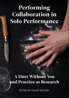 Performing Collaboration in Solo Performance (eBook, ePUB)