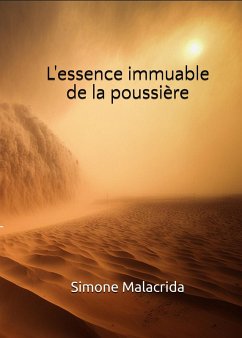 L'essence immuable de la poussière (eBook, ePUB) - Malacrida, Simone