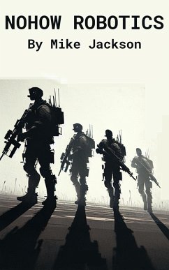 Nohow Robotics (Jim Scott Books, #31) (eBook, ePUB) - Jackson, Mike