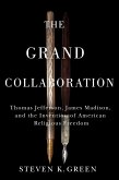 The Grand Collaboration (eBook, ePUB) The Grand Collaboration (eBook, ePUB)