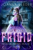 Frigid (Frost Boarding House, #1) (eBook, ePUB) Frigid (Frost Boarding House, #1) (eBook, ePUB)