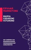 Ervaar Marketing: Het Creëren Van Gedenkwaardige Verbindingen Met Consumenten (Marketing 360°: De Kracht van Moderne Marketing) (eBook, ePUB) Ervaar Marketing: Het Creëren Van Gedenkwaardige Verbindingen Met Consumenten (Marketing 360°: De Kracht van Moderne Marketing) (eBook, ePUB)