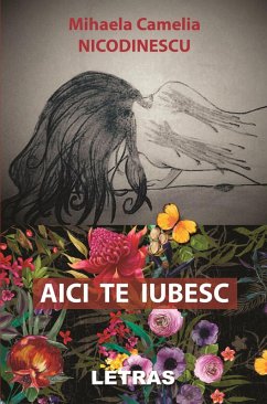 Cover Aici Te Iubesc (eBook, ePUB)