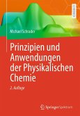 Prinzipien und Anwendungen der Physikalischen Chemie (eBook, PDF) Prinzipien und Anwendungen der Physikalischen Chemie (eBook, PDF)