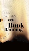 On Book Banning (eBook, ePUB) On Book Banning (eBook, ePUB)