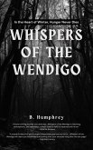 Whispers of the Wendigo (Winter Horrors) (eBook, ePUB)