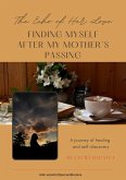 The Echo of Her Love: Finding Myself After My Mother's Passing (1, #1) (eBook, ePUB)