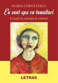 Eu Sunt Apa Cu Tumulturi (eBook, ePUB)