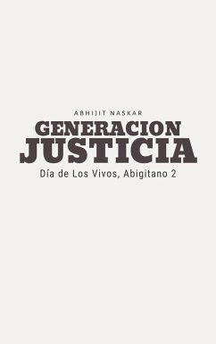 Cover Generacion Justicia: Día de Los Vivos, Abigitano 2 (Naskar Multilingual) (eBook, ePUB)