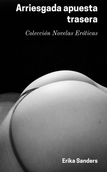 Arriesgada apuesta trasera (eBook, ePUB) Arriesgada apuesta trasera (eBook, ePUB)