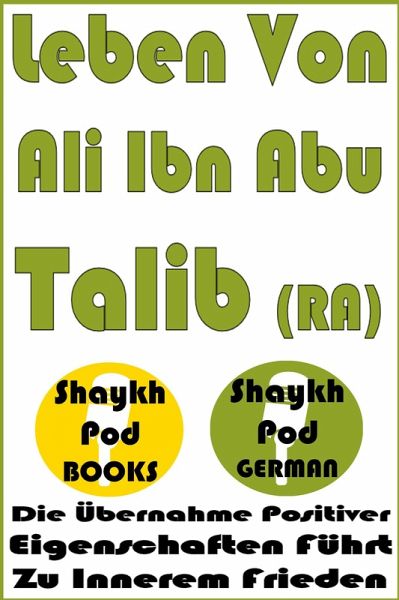 Leben Von Ali Ibn Abu Talib (RA) (eBook, ePUB)