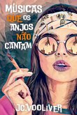 Músicas que os anjos não cantam (eBook, ePUB) Músicas que os anjos não cantam (eBook, ePUB)