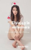 El viejo y la enfermera (eBook, ePUB)