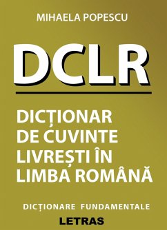 Cover DCLR - Dictionar De Cuvinte Livresti In Limba Romana (eBook, ePUB)
