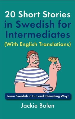 Cover 20 Short Stories in Swedish for Intermediates (With English Translations): Learn Swedish in Fun and Interesting Way! (eBook, ePUB)
