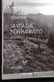 La vita che non hai avuto (eBook, ePUB)