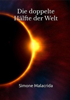 Die doppelte Hälfte der Welt (eBook, ePUB) - Malacrida, Simone